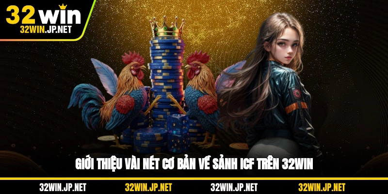gioi-thieu-vai-net-co-ban-ve-sanh-icf-tren-32win