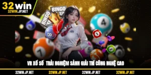 vr-xo-so-trai-nghiem-sanh-giai-tri-cong-nghe-cao
